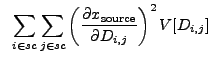 $\displaystyle ~\sum_{i \in sc}\sum_{j \in sc} \left(\frac{{\partial}x_{\rm source}}{{\partial}D_{i,j}}\right)^2 V[D_{i,j}]$