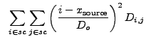 $\displaystyle ~\sum_{i \in sc}\sum_{j \in sc} \left(\frac{i-x_{\rm source}}{D_o}\right)^2 D_{i,j}$