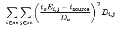 $\displaystyle ~\sum_{i \in sc}\sum_{j \in sc} \left(\frac{t_oE_{i,j}-t_{\rm source}}{D_o}\right)^2 D_{i,j}$