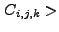 $ C_{i,j,k} >$