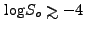 $ {\log}S_o \ga
-4$
